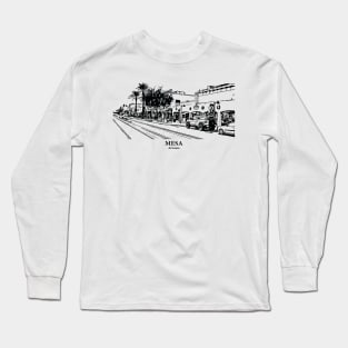 Mesa - Arizona Long Sleeve T-Shirt